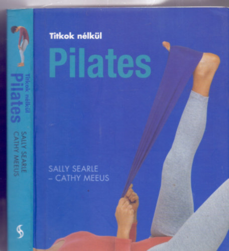 Sally Searle - Cathy Meeus - Pilates (Titkok nlkl)