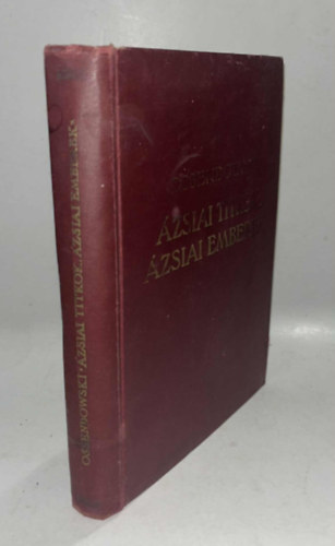 Ossendowski - �zsiai titkok, �zsiai emberek