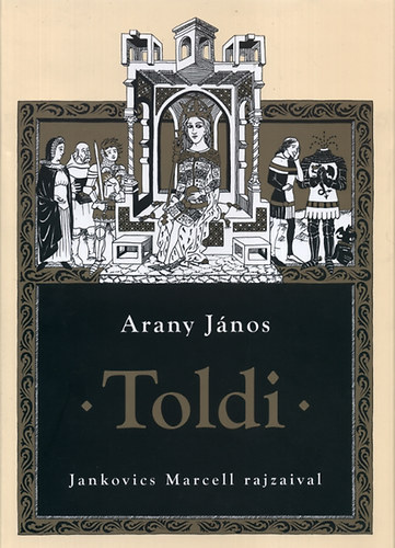 Arany J�nos - Toldi (Jankovics Marcell rajzaival)