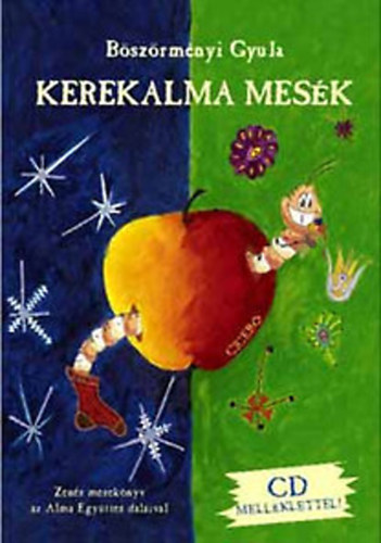 Bszrmnyi Gyula - Kerekalma mesk - Cd nlkl