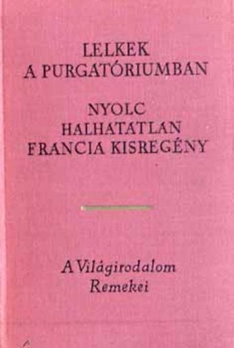 Eurpa Knyvkiad - Lelkek a purgatriumban (Nyolc halhatatlan francia kisregny)