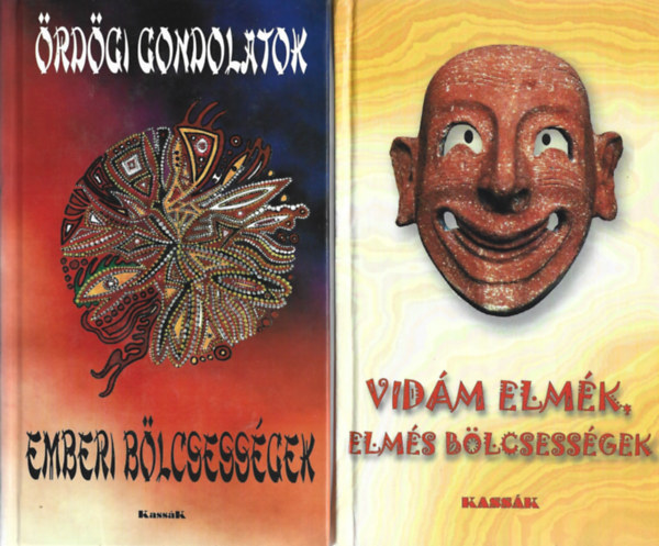 2 db k�nyv, Vid�m elm�k, elm�s b�lcsess�gek, �rd�gi gondolatok - Emberi b�lcsess�gek