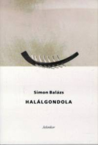 Simon Bal�zs - Hal�lgondola