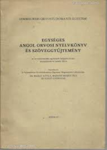 Dr. Makay-Mezein Erdly-Szeg - Egysges angol orvosi nyelvknyv s szveggyjtemny