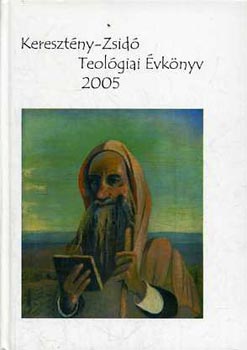 Szcsi Jzsef - Keresztny-Zsid teolgiai vknyv 2005