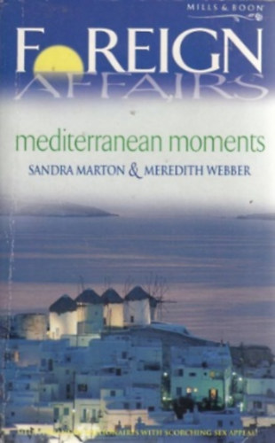 Meredith Webber Sandra Marton - Mediterranean Moments