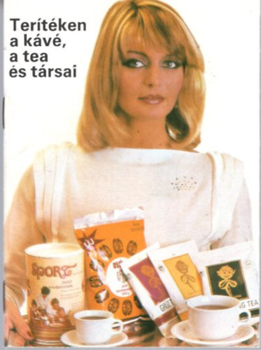 Dr. Sz�kely Lajos - Ter�t�ken a k�v�, a tea �s t�rsai