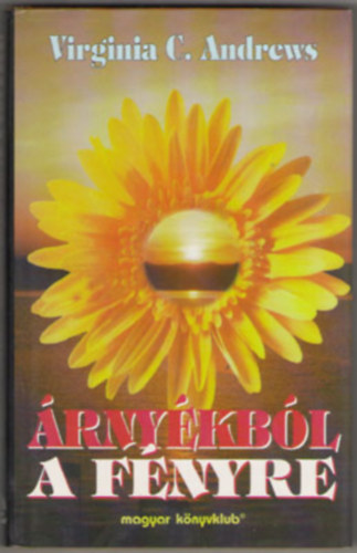 Virginia C. Andrews - �rny�kb�l a f�nyre