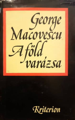 George Macovescu - A f�ld var�zsa