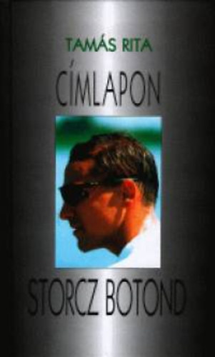 Tams Rita - Cmlapon Storcz Botond