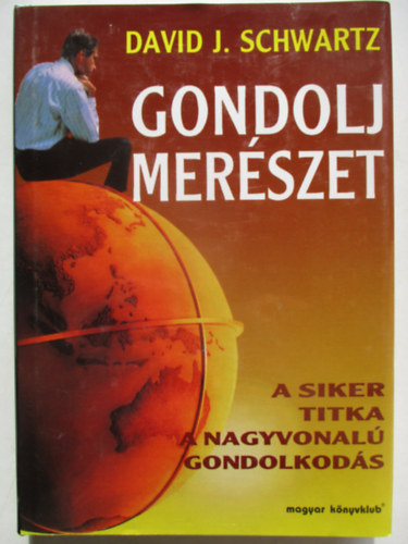 David J. Schwartz - Gondolj mer�szet