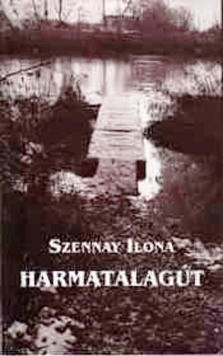 Szennayilona - Harmatalagút