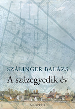 Szlinger Balzs - A szzegyedik v