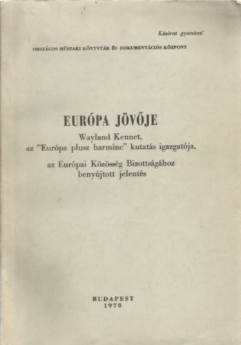 Wayland Kennet - Európa jövője