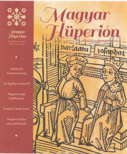 Horváth Róbert (szerk.) - Magyar Hüperión - A jobboldali értelmiség folyóirata XI. évfolyam 1. szám 2023. tavasz-nyár