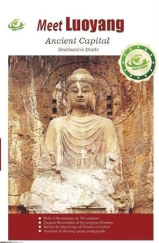 Luoyang: Ancient Capital - The Guide