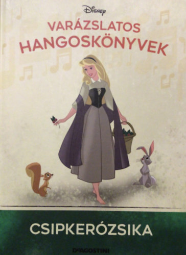 Varzslatos Hangosknyvek-Csipkerzsika