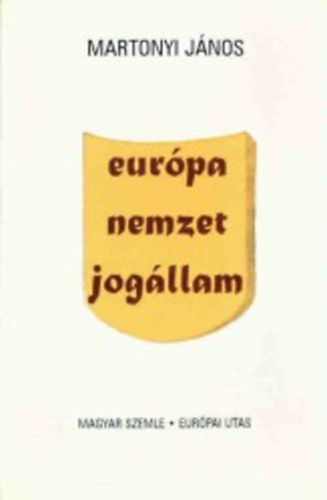 Martonyi Jnos - Eurpa, nemzet, jogllam