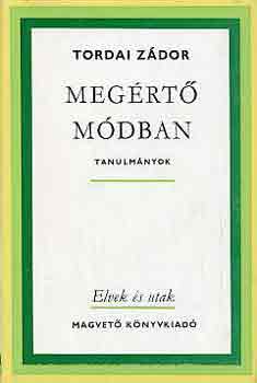 Tordai Zádor - Megértő módban