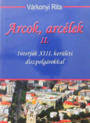 Várkonyi Rita - Arcok, arcélek II.