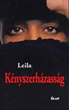 Leila - Knyszerhzassg