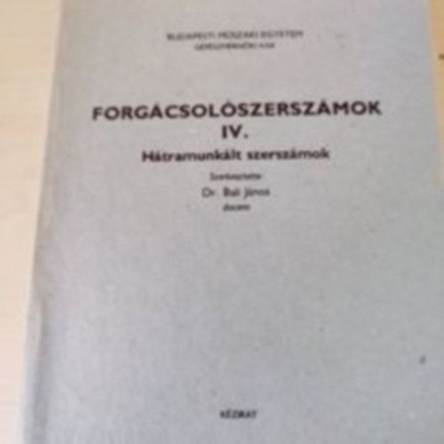 Bali János - Forgácsolószerszámok IV.