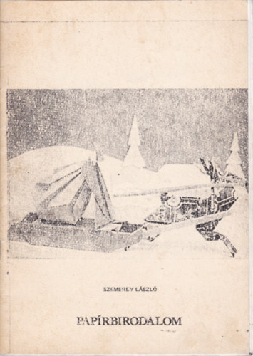 Szemerey L�szl� - Pap�rbirodalom