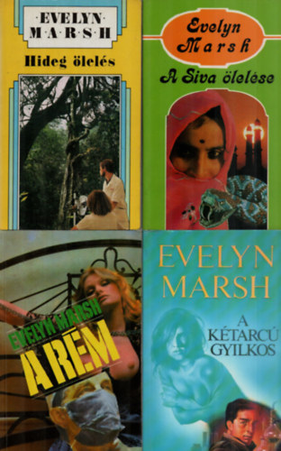Evelyn Marsh - 4 db Evelyn Marsh egy�tt: A k�tarc� gyilkos, A r�m, A Siva �lel�se, Hideg �lel�s.