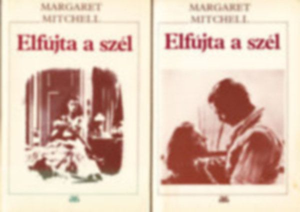 Margaret Mitchell - Elf�jta a sz�l I-II.