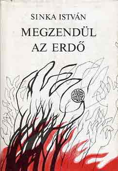 Sinka István - Megzendül az erdő