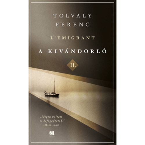 Tolvaly Ferenc - A kivndorl II.