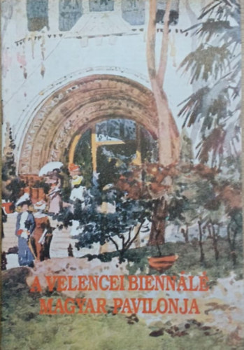 Csete Gy�rgy, Csete �rs, Mar�ti G�za S�megi Gy�rgy - A Velencei Bienn�l� magyar pavilonja