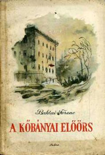 Baktai Ferenc - A k�b�nyai el��rs