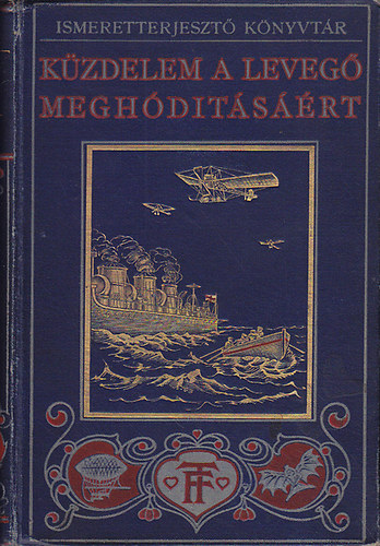 Charles C. Turner - K�zdelem a leveg� megh�d�t�s��rt (Ismeretterjeszt� K�nyvt�r)