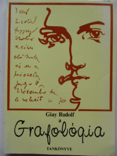 Giay Rudolf - A grafol�gia tank�nyve