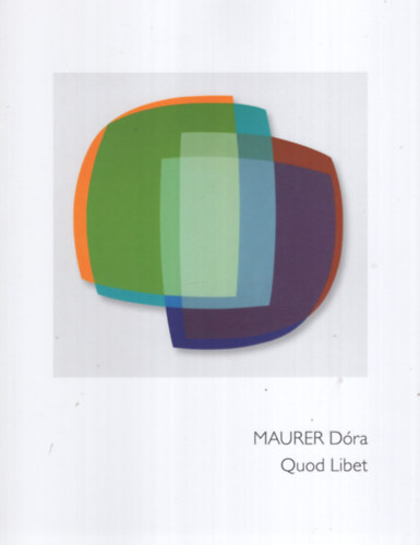 Fehr Dvid, Zoltn Szmolka Maurer Dra - Quod Libet