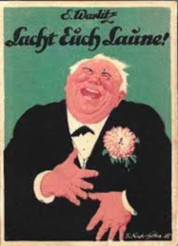 Ernst Warlitz - Lacht Euch Laune