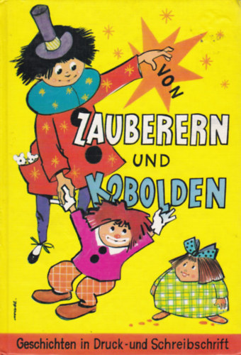 B. Rasch - Von Zauberern und Kobolden - Geschichten in Druck- und Schreibschrift zum Vor- und Selbstiesen