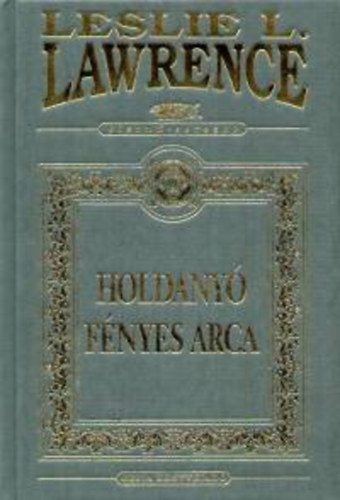 Leslie L. Lawrence - Holdany fnyes arca (dszkiads)