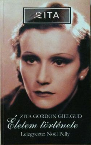 Noel Pelly - Zita: letem trtnete (Zita Gordon Gielgud)