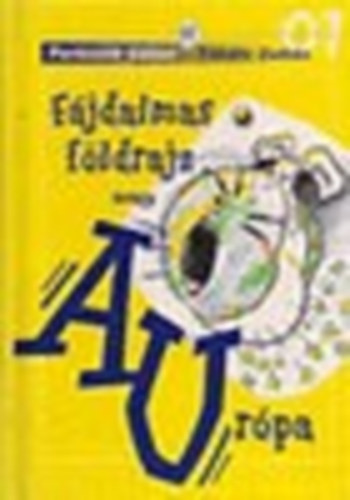 Porkoláb Gábor; Takács Zoltán - Fájdalmas földrajz, avagy AU-ropa