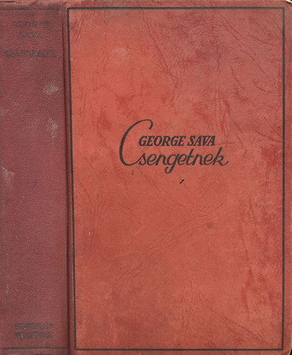 George Sava - Csengetnek (Egy orvos feljegyzései)- első magyar nyelvű kiadás