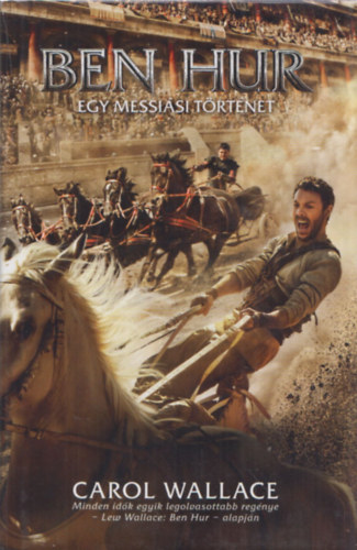 Carol Wallace - Ben Hur (Egy messisi trtnet)