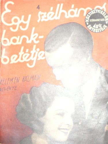 Kelemen K�lm�n - Egy sz�lh�mos bankbet�tje