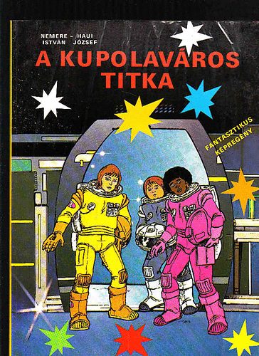 Nemere; Haui - A kupolav�ros titka (k�preg�ny)