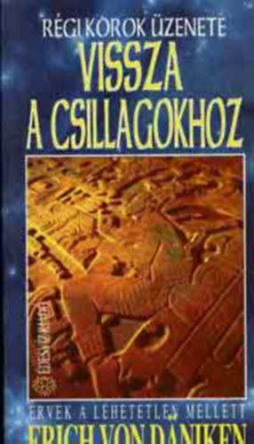 Vissza a csillagokhoz Érvek a lehetetlen mellett