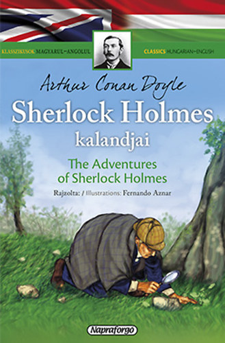 Arthur Conan Doyle - Sherlock Holmes kalandjai - Klasszikusok magyarul-angolul