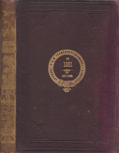 Szily Klmn-Fodor Jzsef-Paszlavszky Jzsef(szerk - Termszettudomnyi kzlny XIII. ktet (137-148. fzet) 1881.