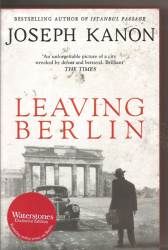 Joseph Kanon - Leaving Berlin