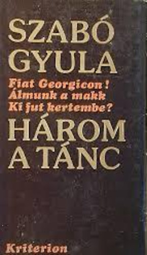 Szabó Gyula - Három a tánc